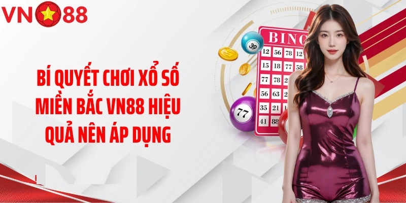 Xổ số miền Bắc Vn88
