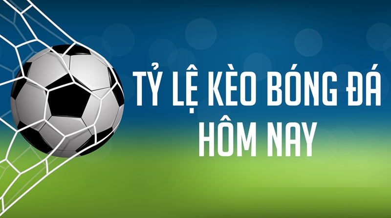 Kèo nhà cái hôm nay