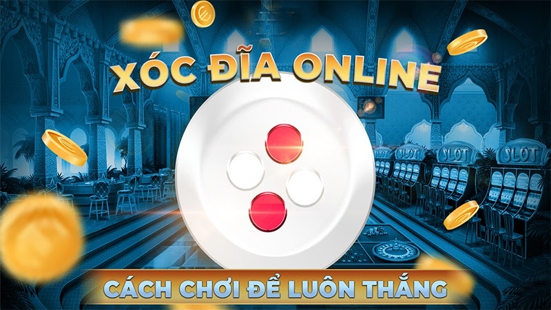 Xóc đĩa là gì